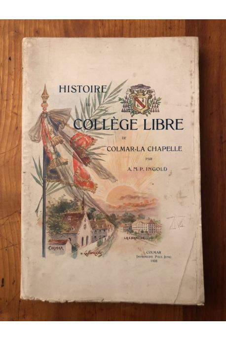 Histoire du collège libre de Colmar-La Chapelle