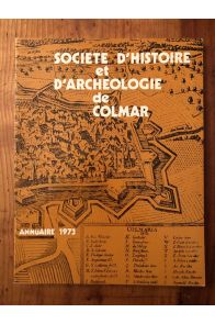 Annuaire de la société d'histoire et d'archéologie de Colmar 1973