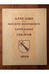 Annuaire de la société historique et littéraire de Colmar 1959