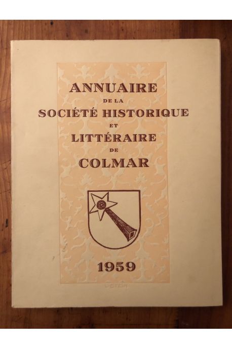 Annuaire de la société historique et littéraire de Colmar 1959