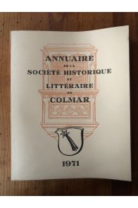 Annuaire de la société historique et littéraire de Colmar 1971