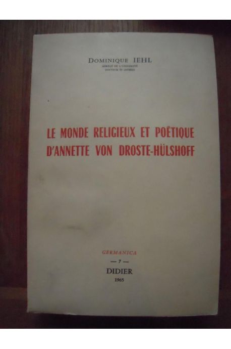 Le monde religieux et poétique d'Anette von Droste-Hulshoff