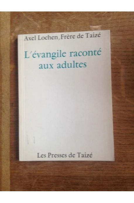 L'évangile raconté aux adultes