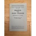 Propos Sur Jules Lequier, Philosophe de la Liberte. Reflexions Sur Sa Vie et Sur Sa Pensee. 
