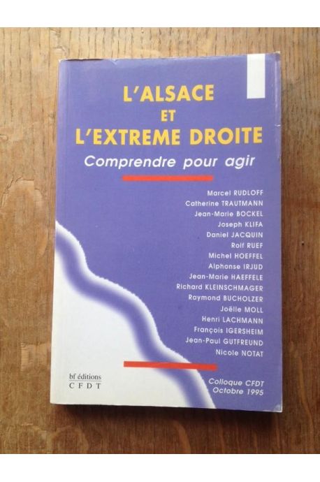 L'Alsace et l'extrême droite Les débats du colloque de la CFDT 24 octobre 1995 Strasbourg