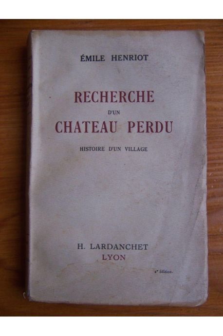 Recherche d'un château perdu histoire d'un village