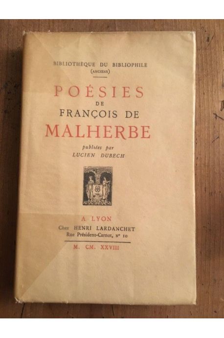 Poésies de François de Malherbe, publiées par Lucien Dubech