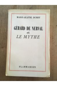 Gérard de nerval et le mythe