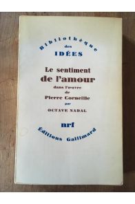 Le sentiment de l'amour dans l'oeuvre de Pierre Corneille