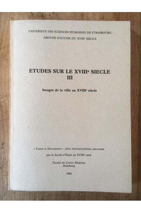 Etudes sur le XVIIIe siècle III