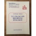 Le Français régional d'Alsace , étude critique des alsacianismes