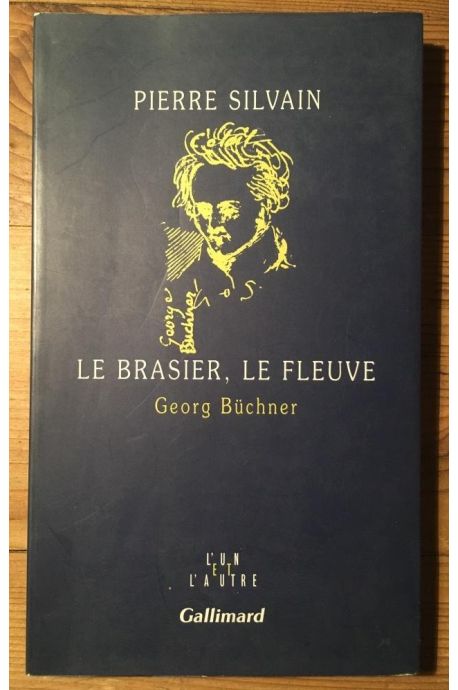 Le Brasier, le fleuve, Georg Buchner