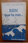 Rien que la mer