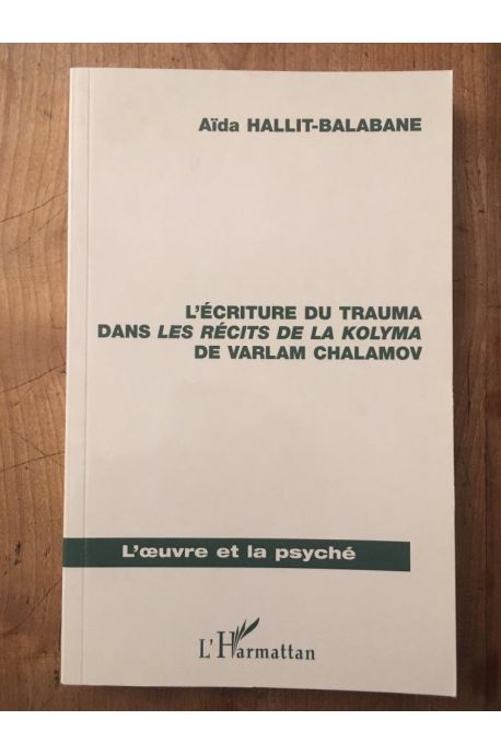 L'écriture du trauma dans les récits de Lakolyma de Varlam