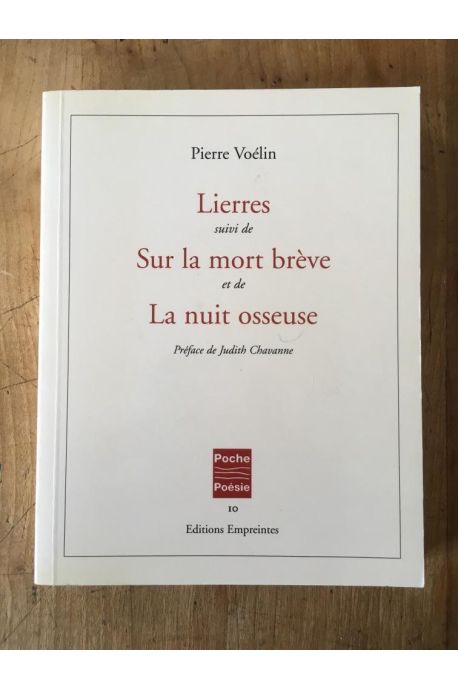 Lierres suivi de sur la mort brève et de la nuit osseuse