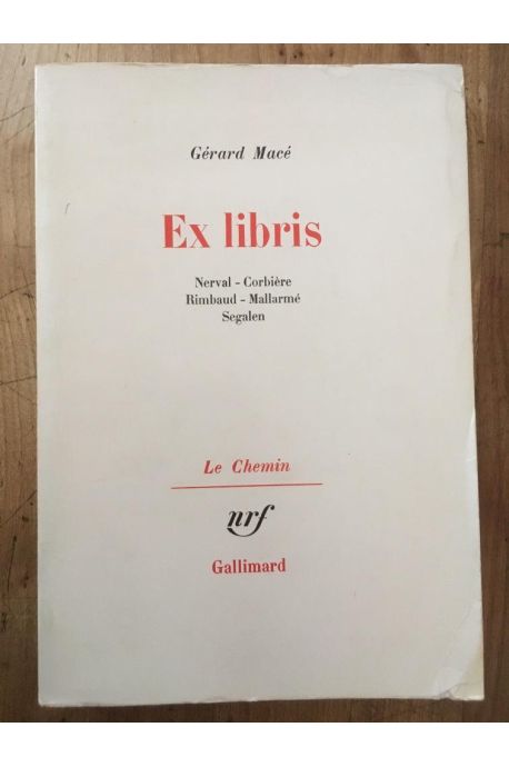 Ex Libris, Nerval, Corbière, Rimbaud, Mallarmé, Segalen