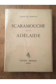 Scaramouche suivi de Adelaide