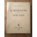 Scaramouche suivi de Adelaide