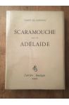 Scaramouche suivi de Adelaide