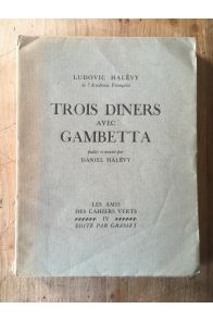 Trois dîners avec Gambetta