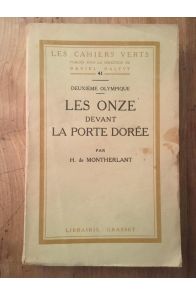 Deuxième Olympique, Les onze devant la porte dorée