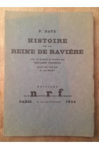 Histoire de la Reine de Bavière.