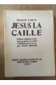 Jésus La Caille (chez Ronald Davis)