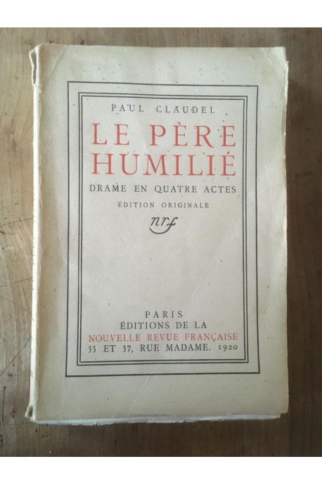 Le Père Humilié, Edition Originale