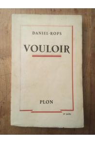 Vouloir, réflexions sur la volonté