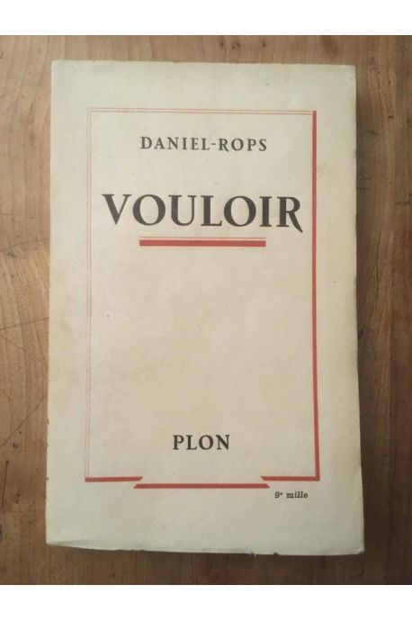 Vouloir, réflexions sur la volonté