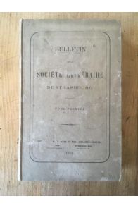 Bulletin de la société littéraire de Strasbourg, Tome Premier