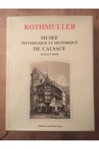 Rothmuller, Musée pittoresque et historique de l'Alsace, Le Haut-Rhin