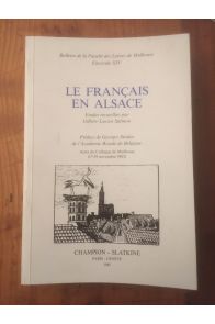 Le Français en Alsace - actes du colloque de Mulhouse, 17-19 novembre 1983