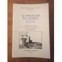 Le Français en Alsace - actes du colloque de Mulhouse, 17-19 novembre 1983