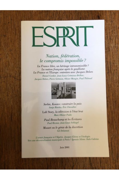 Revue Esprit Juin 2001, Nation, fédération, le compromis impossible ?