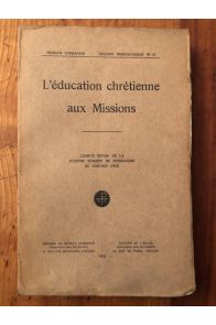 L'Education chrétienne aux missions