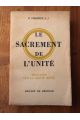 Le sacrement de l'Unité, méditation sur la Sainte Messe