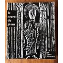 Pour mieux connaître Jésus-Christ : Le secret de Jésus