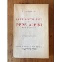 La vie merveilleuse du Père Albini, Missionnaire Oblat de Marie Immaculée