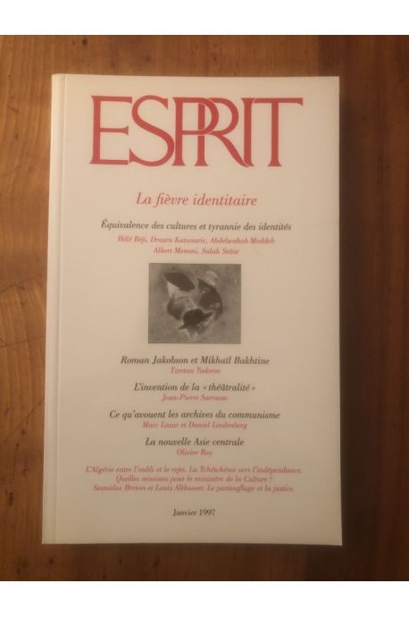 Esprit Janvier 1997 La fièvre identitaire