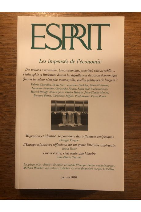 Revue Esprit Janvier 2010, Les impensés de l'économie