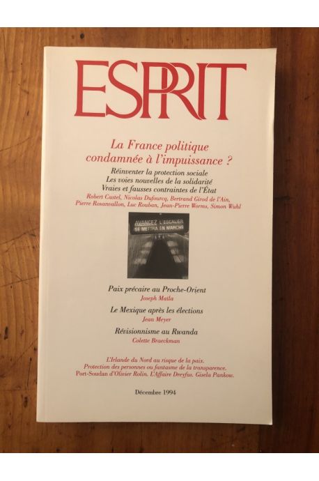 Revue Esprit Décembre 1994 La France politique condamnée à l'impuissance ?