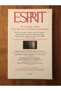 Revue Esprit juin 2009, Les mauvais calculs et les déraisons de l'homme économique