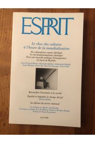 Revue Esprit Avril 1996 Le choc des cultures à l'heure de la mondialisation