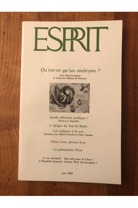 Revue Esprit juin 1989 Qu'est-ce qu'un embryon ?