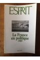 Revue Esprit Mars-Avril 1989 La France en politique 1989