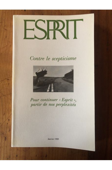 Revue Esprit Janvier 1989 Contre le scepticisme