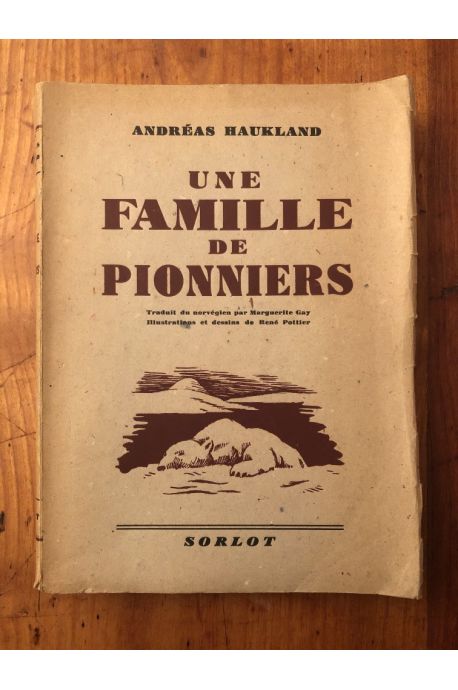 Une famille de pionniers