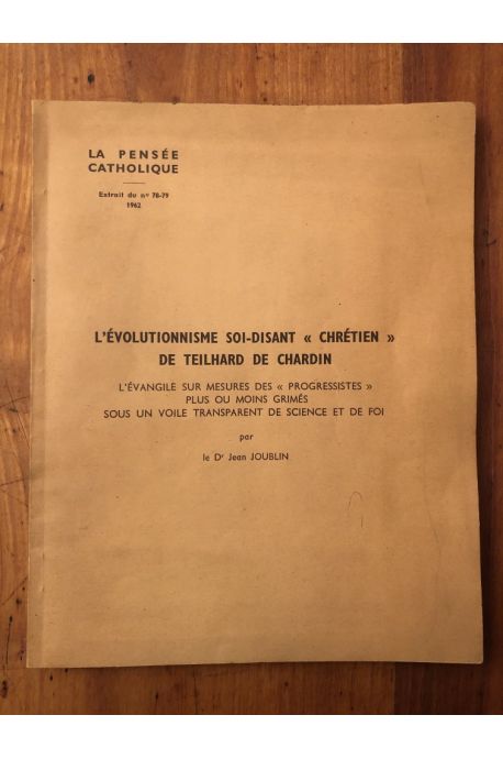 L'évolutionnisme soi-disant chrétien de Teilhard de Chardin