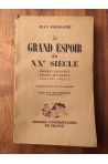 Le grand espoir du XXe siècle, progrès technique, progrès économique, progrès social